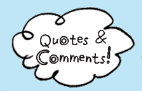 Quotes & Comments!